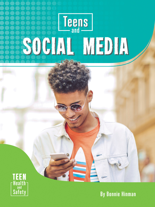 Title details for Teens and Social Media by Bonnie Hinman - Available